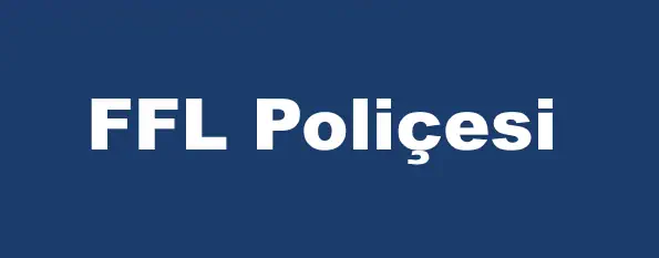 FFL Poliçesi Parsiyel